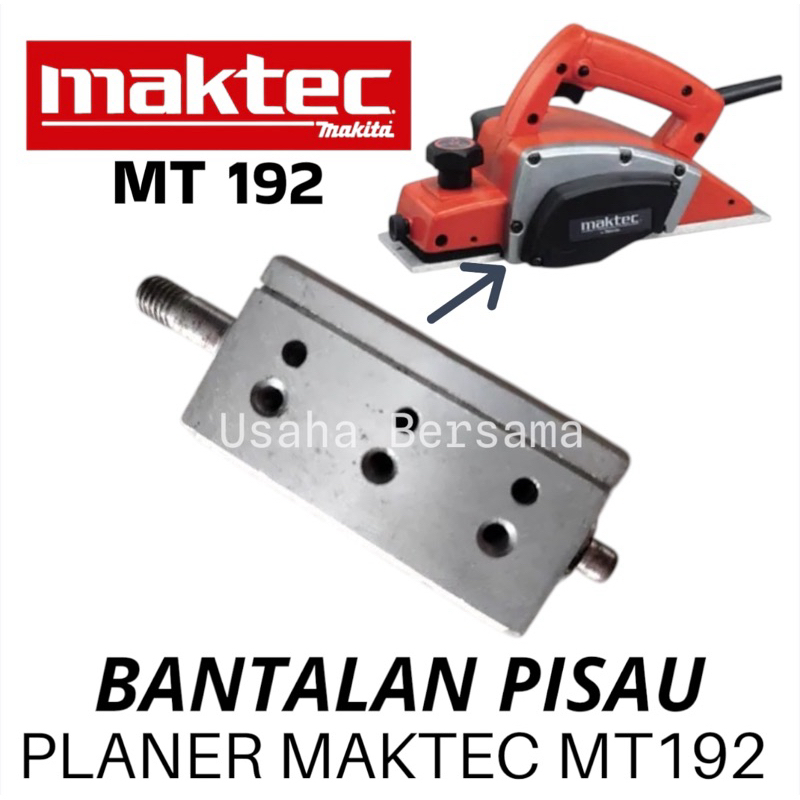 MT192 BANTALAN PISAU PLANER MT 192 RUMAH TCT PLANER MAKTEC MT 192