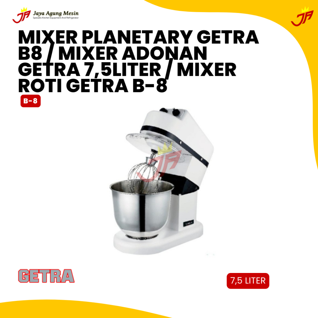 GETRA Mixer Planetary Getra B8 / Mixer Adonan Getra 7,5liter / Mixer Roti Getra B-8/Mixer 7Liter