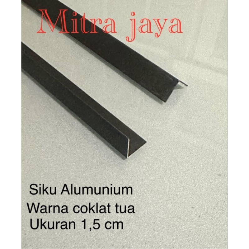 Siku L Alumunium coklat tua 1,5 cm x 1,5 cm