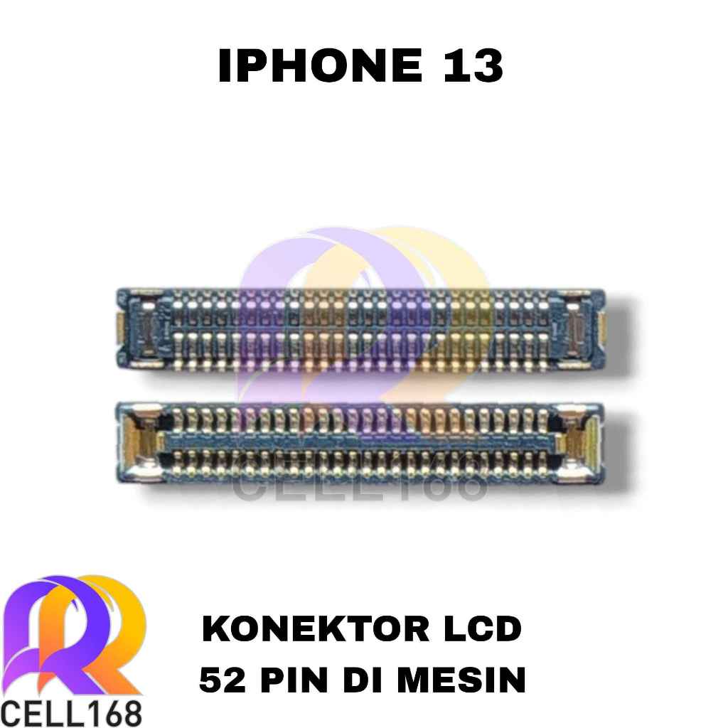 KONEKTOR LCD IP 13 SOKET CONNECTOR LCD FPC DIMESIN