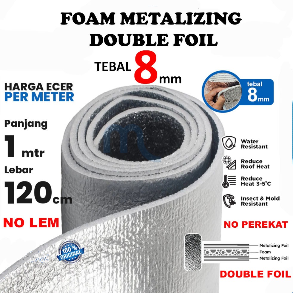[Per ROLL ] TEBAL 8 mm Aluminium Foil Atap Double | Thermal Foam Metalizing Foil Double Side | Alumi