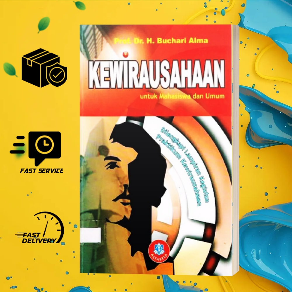 

KEWIRAUSAHAAN UNTUK MAHASISWA DAN UMUM PENULIS PROF. DR. H. BUCHARI ALMA