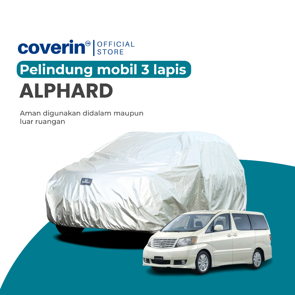 Cover Mobil New Alphard 3 Lapis Sarung Mobil Alumunium Film Waterproof Full Outdoor -COVERIN