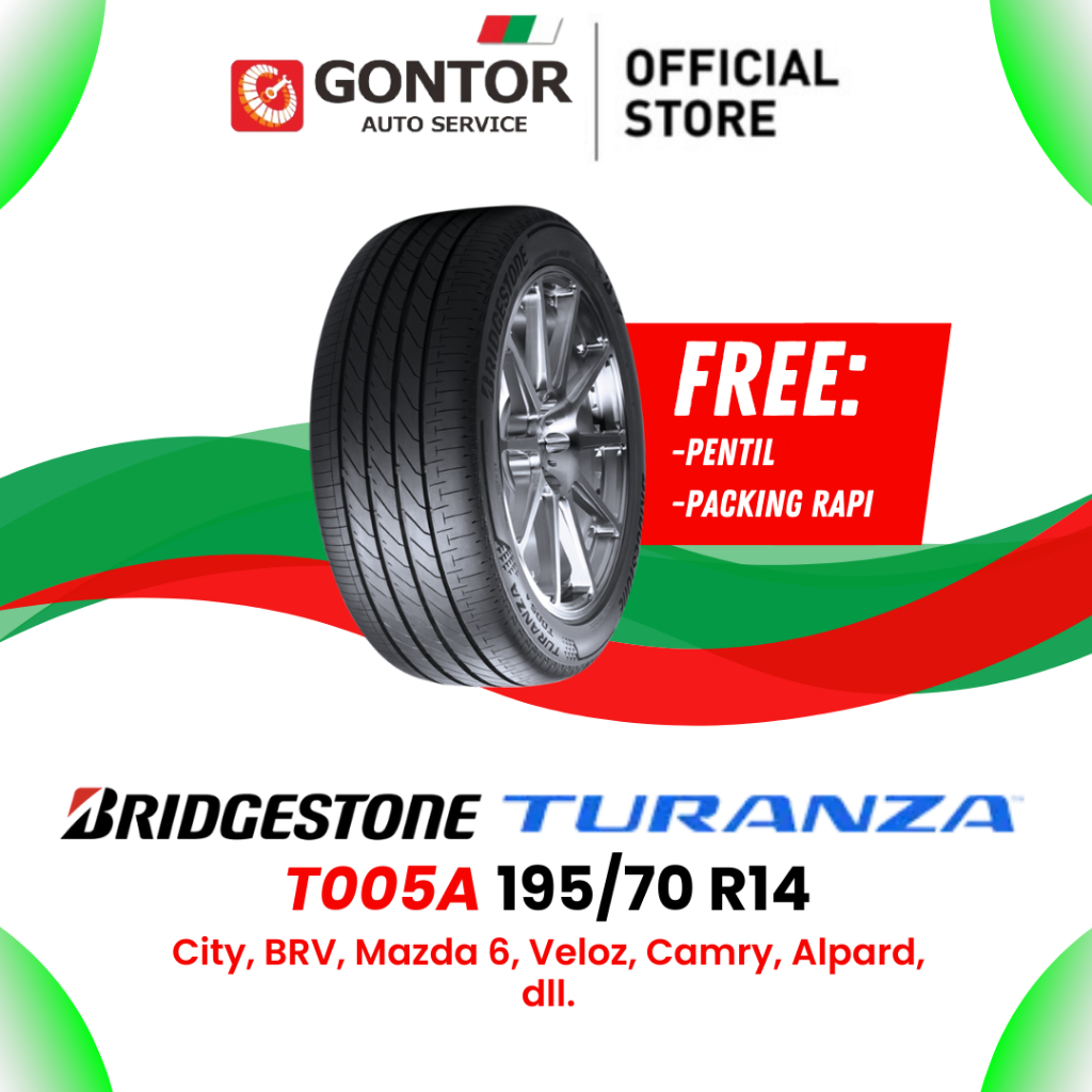 Ban Mobil Ring 14 Bridgestone Turanza T005A 195/70 R14 City, BRV, Mazda 6 - Gontor Auto Service
