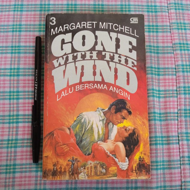 MARGARET MITCHELL - GONE WITH WIND : LALU BERSAMA ANGIN 3