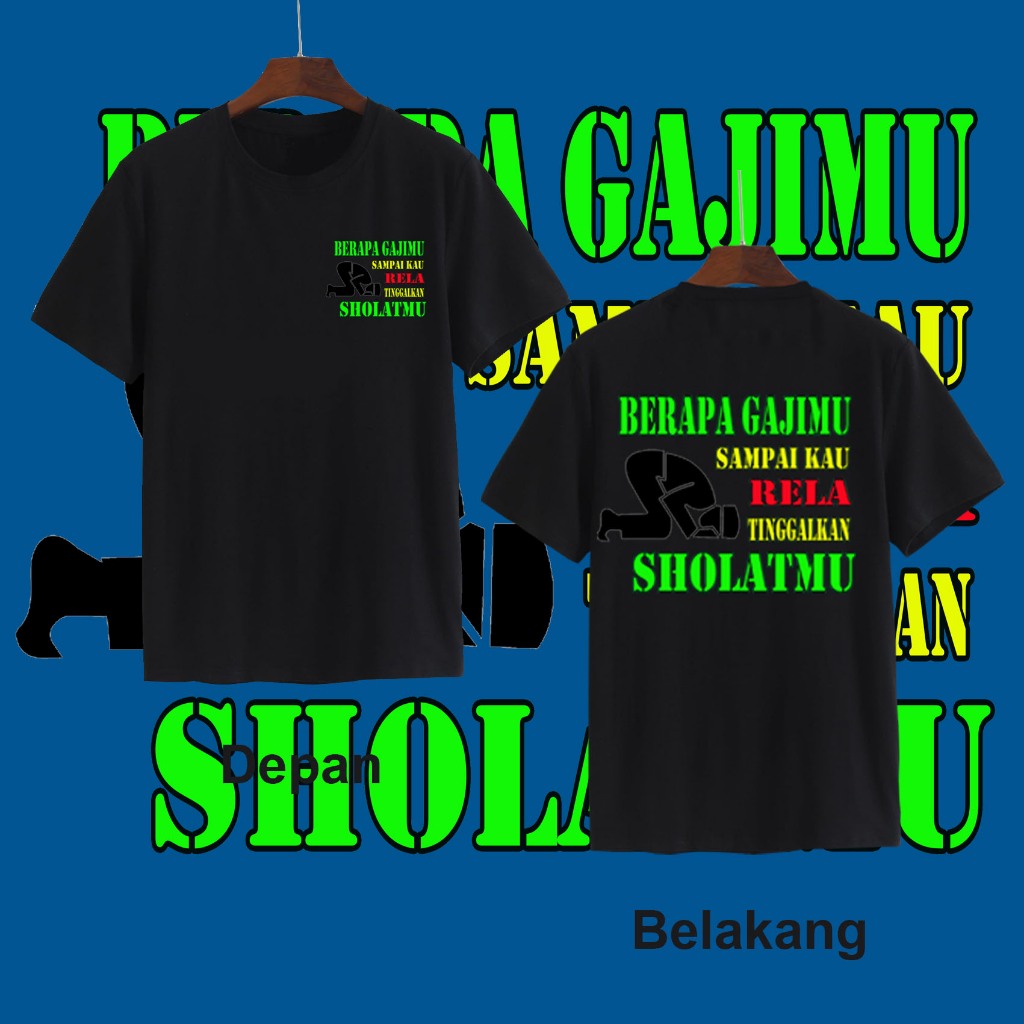 KAOS UNISEX DEWASA BERAPA GAJI MU SAMPAI KAU RELA TINGGALKAN SHOLAT MU