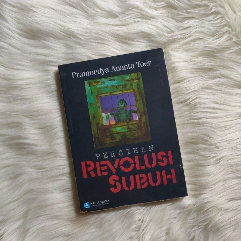 Percikan Revolusi Subuh - Pramoedya Ananta Toer