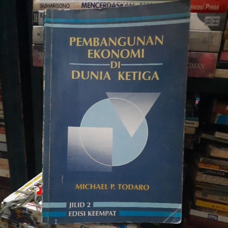 PEMBANGUNAN EKONOMI DI DUNIA KETIGA - MICHAEL P TODARO