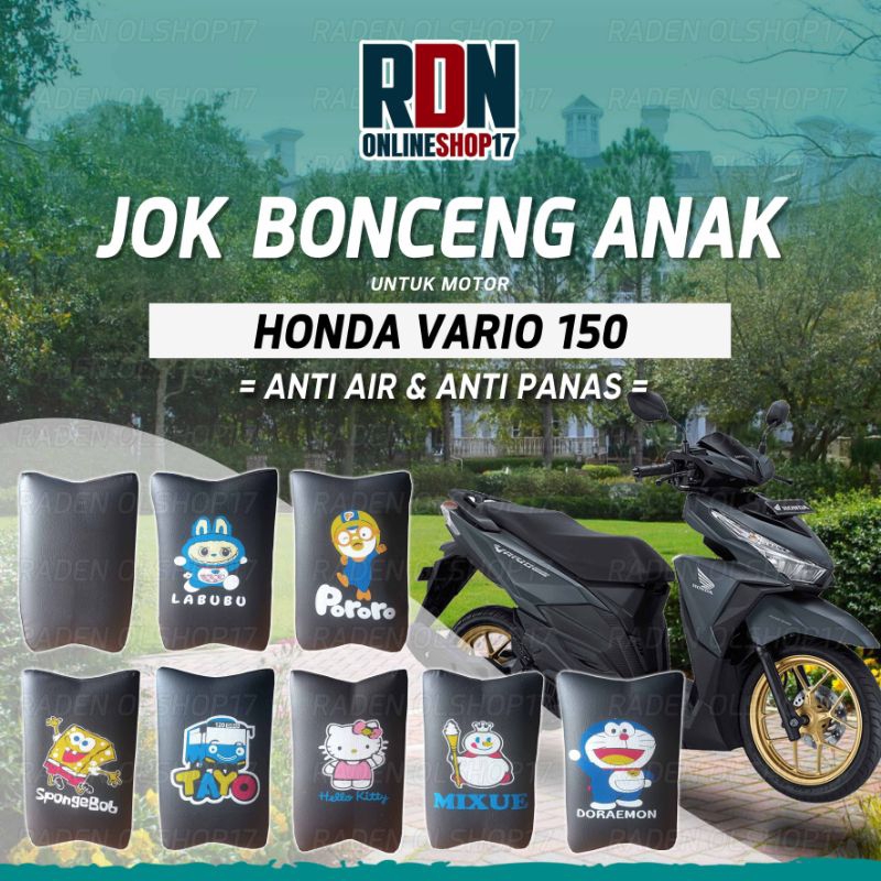 JOK BONCENGAN ANAK PREMIUM MOTOR HONDA VARIO 150 ANTI AIR
