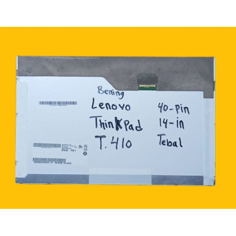 Lcd 14 inch 40 pin tebal - Lcd laptop 14 inch 40 pin tebal bawaan Lenovo Thinkpad T410