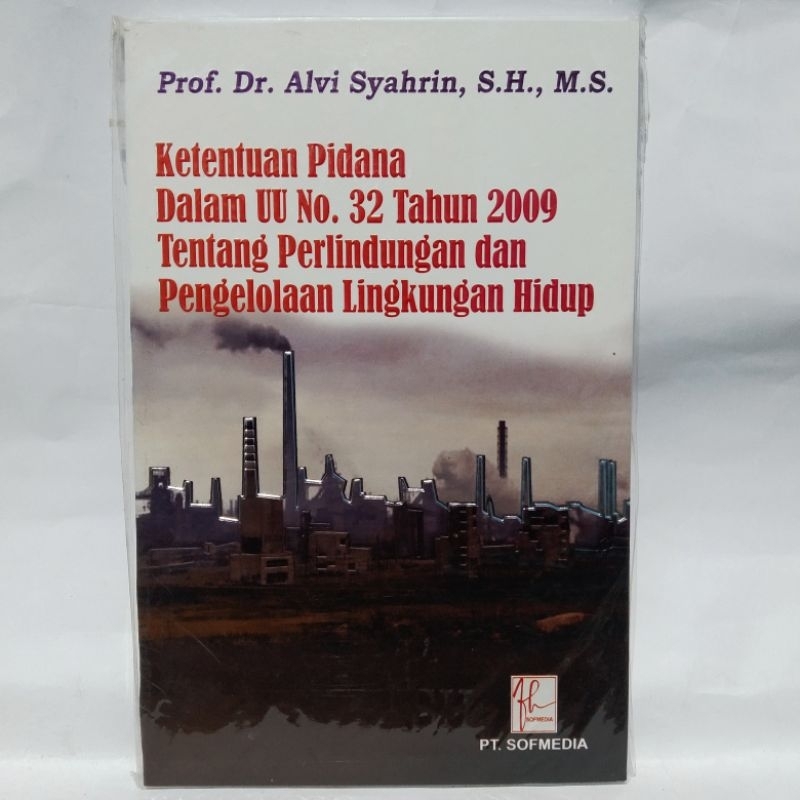 Original Ketentuan Pidana Dalam UU No 32 2009 Tentang Perlindungan Dan Pengelolaan Lingkungan Hidup 