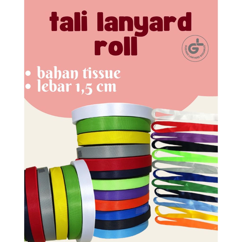 

TALI NYLON ROLL 1.5 cm / bahan roll tali lanyard IDCard polister bahan NYLON Licin ukuran 1,5cm