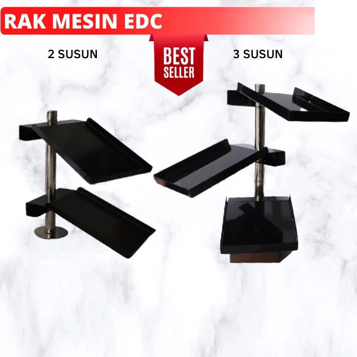 Rak Tempat Mesin EDC - Rak EDC Tiang Stainless - Rak Gesek ATM