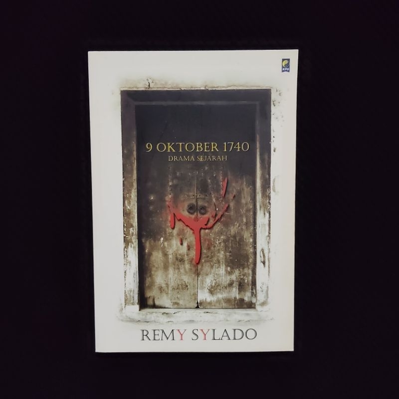 Buku Langka Original • 9 Oktober 1740 - Drama Sejarah / REMY SYLADO