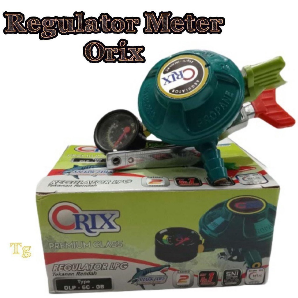 REGULATOR METER ORIX /REGULATOR GAS AMAN ANTI BOCOR/REGULATOR GAS BER SNI