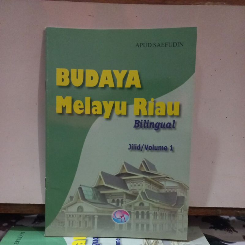 Buku Kebudayaan - Budaya Melayu Riau Bilingual Jilid/Volume 1