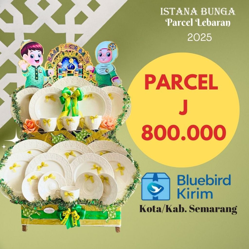 

PARCEL LEBARAN IDUL FITRI HAMPERS ISTANA BUNGA 2025 J PECAH BELAH PIRING MANGKOK TABLEWARE KOTA KABUPATEN SEMARANG KADO HADIAH SILAHTURAHMI KORPORASI KUMPUL TEMAN KELUARGA PARTAI BESAR PERORANGAN ISLAM RAMADAN MINAL AIDZIN WALFAIZIN