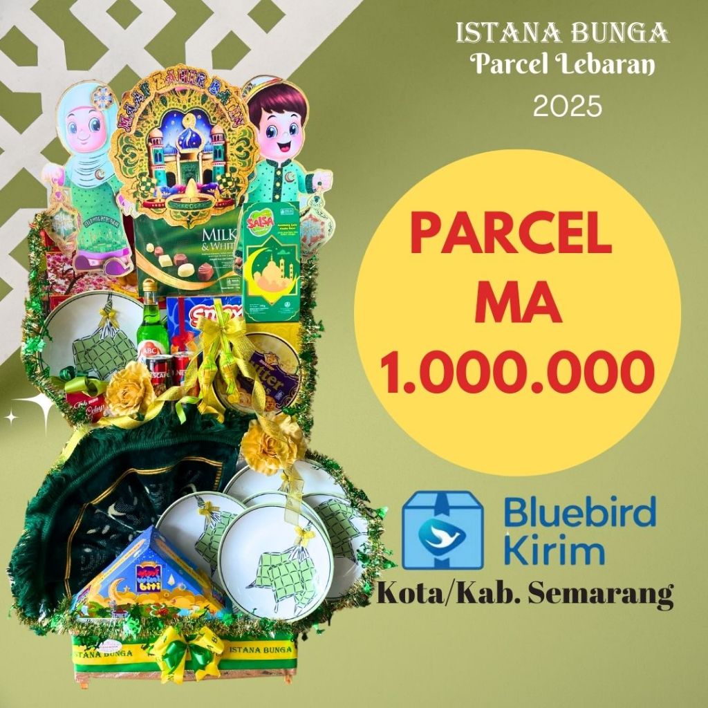 

PARCEL LEBARAN IDUL FITRI HAMPERS ISTANA BUNGA 2025 MA MIX MAKANAN MINUMAN PECAH BELAH PIRING SAJADAH KOTA KABUPATEN SEMARANG KADO HADIAH SILAHTURAHMI KORPORASI KUMPUL TEMAN KELUARGA PARTAI BESAR PERORANGAN ISLAM RAMADAN MINAL AIDZIN WALFAIZIN