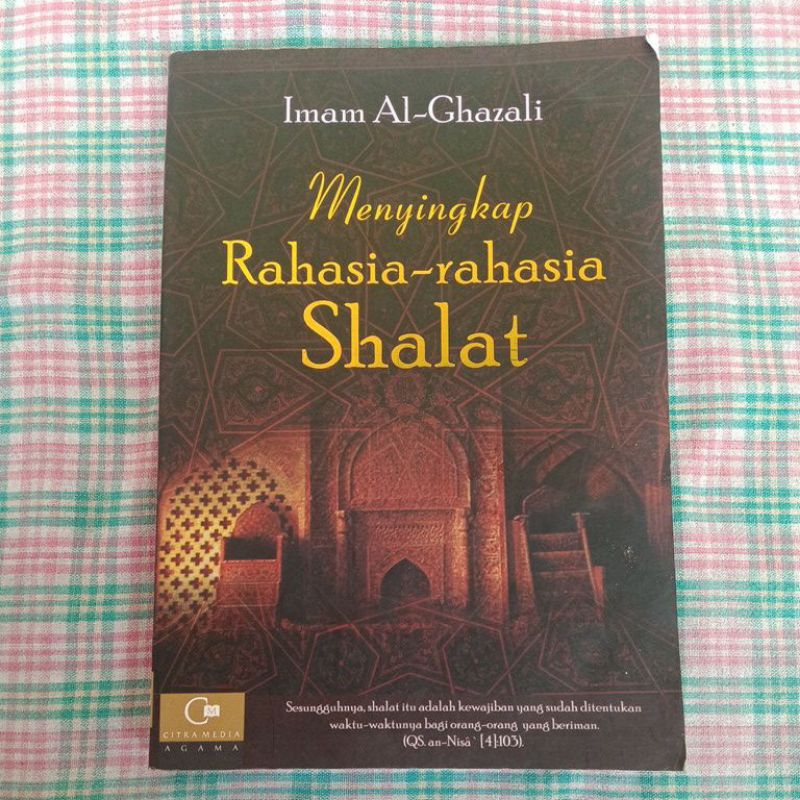 Menyingkap Rahasia-rahasia Shalat by Imam Al-Ghazali