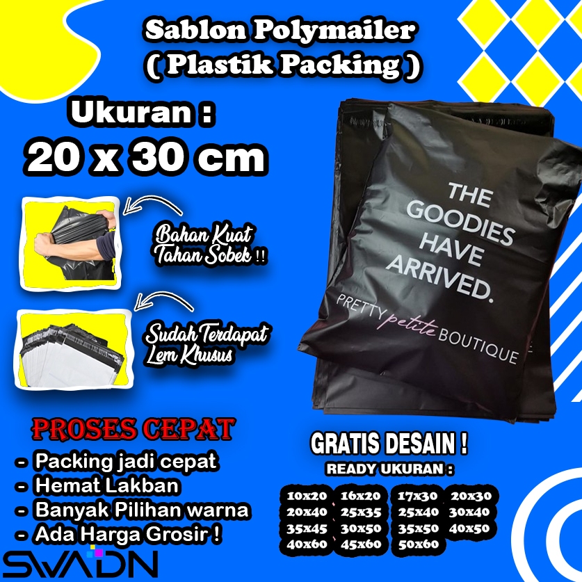 

SABLON POLYMAILER 20X30 / CUSTOM POLYMAILER 20X30 / POLYMAILER 20X30 / PLASTIK PACKING / PLASTIK BAJU