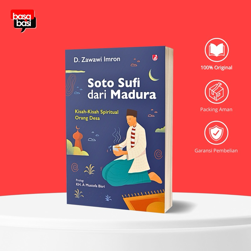 Soto Sufi dari Madura (Kisah-kisah Spiritual Orang Desa) - D. Zawawi Imron