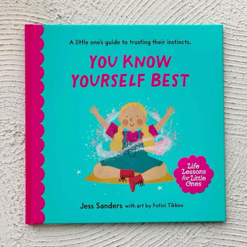 You Know Yourself Best : Life Lessons For Little Ones [ New • sealed ] by Jess Sanders