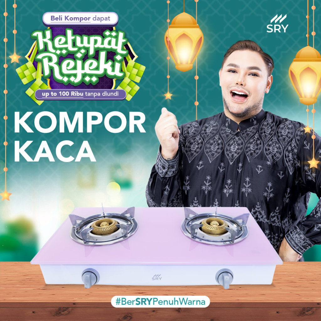 KOMPOR KACA SRY Quality Control Good Quality Bonus THR KETUPAT REJEKI