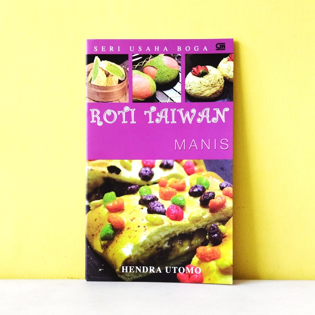 ANNYEONG HASEYO GIFT SHOP | Buku Seri Usaha Boga - Roti Taiwan Manis | Hendra Utomo | Gramedia Pusta
