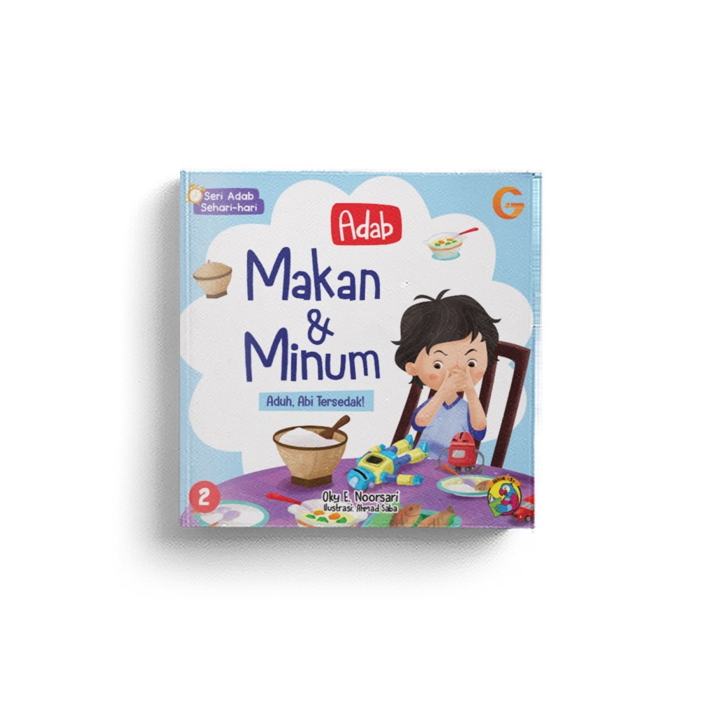 Seri Adab Makan dan Minum – Belajar Kebiasaan Baik Sesuai Sunnah Rasul | Buku Anak Islami Bergambar 
