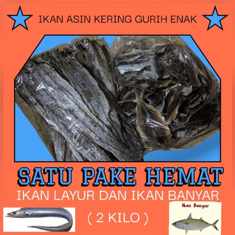 

IKAN LAYUR DAN BANYAR ASIN KERING GURIH 1 PAKET HEMAT 2 KILO