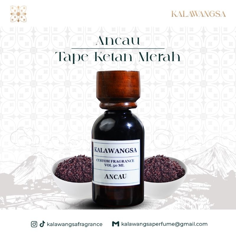 KALAWANGSA Eau De Parfum - ANCAU - Tape Ketan Merah
