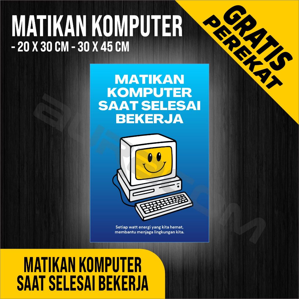 

PAPAN AKRILIK dan STIKER, POSTER MATIKAN KOMPUTER SETELAH BEKERJA, CUSTOM, FREE DESAIN ( A 387 )
