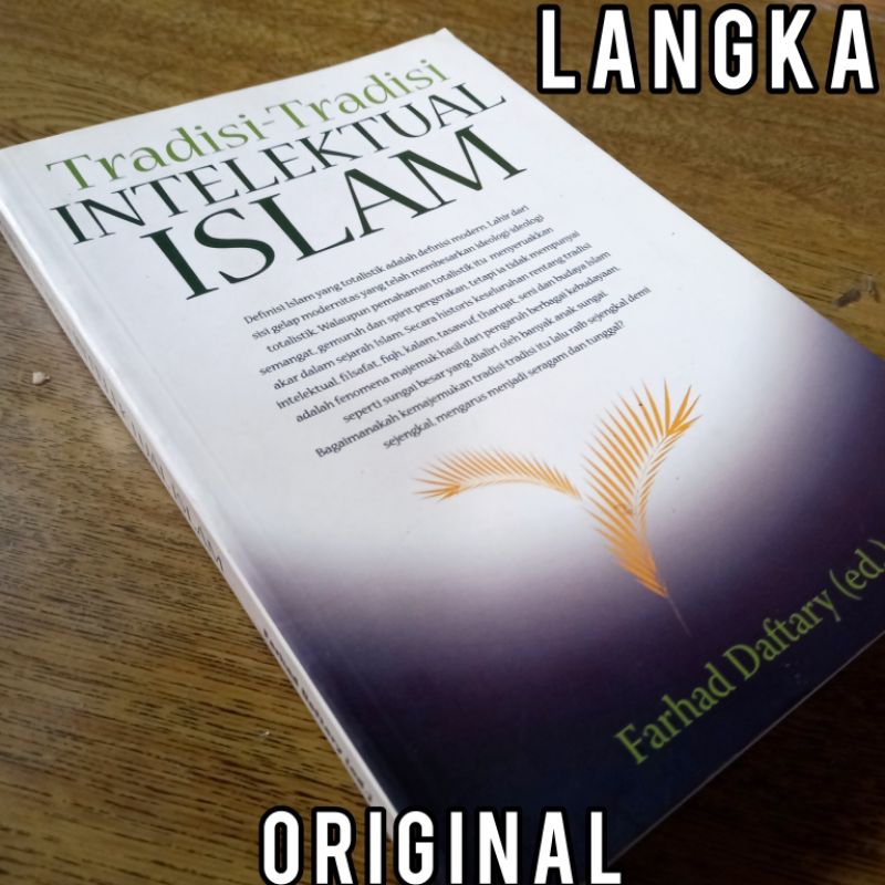 LANGKA ORI tradisi tradisi intelektual islam farhad daftary pemikiran filsafat sains islami