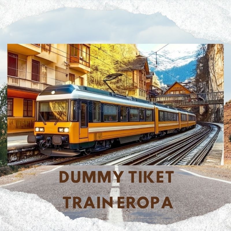 DUMMY TIKET TRAIN EROPA / DUMMY TIKET KERETA ANTAR KOTA DI EROPA
