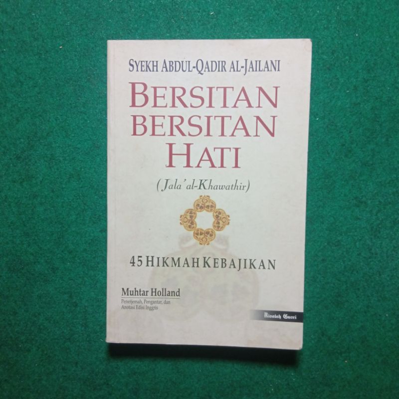 Bersitan-Bersitan Hati (Jala' al-Khawathir) - Syekh Abdul-Qadir Al-Jailani
