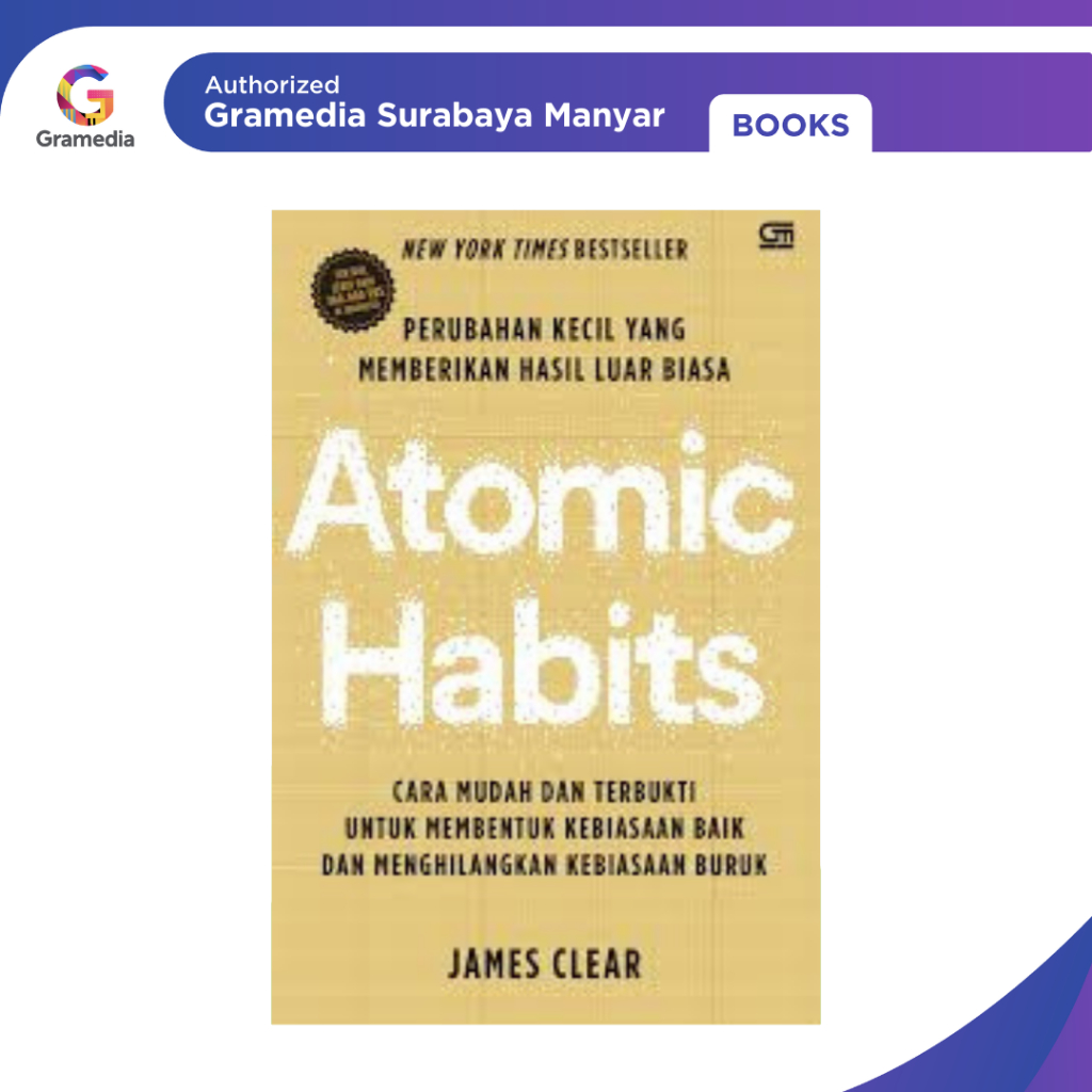 Gramedia Surabaya Manyar - (Edisi Sampul Emas) Atomic Habits