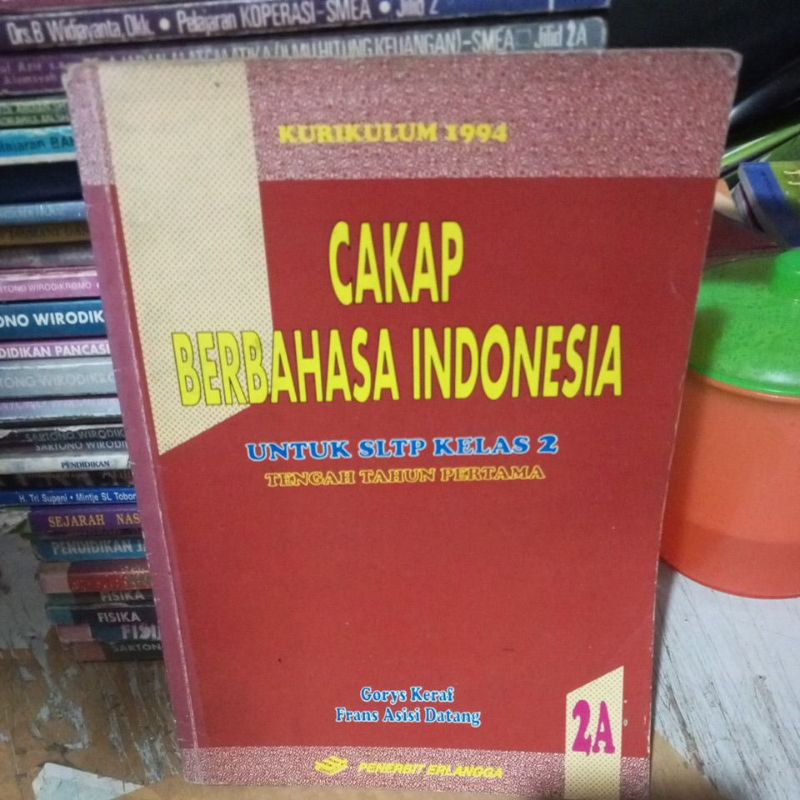BUKU CAKAP BERBAHASA INDONESIA/ BAHASA INDONESIA UNTUK SLTP KELAS 2 KURIKULUM GBPP 1994 PENERBIT ERL