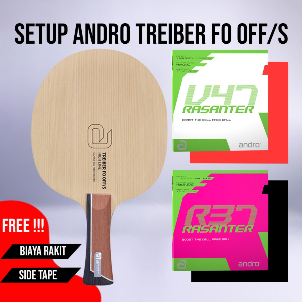 Paket Bat Pingpong Rakitan Andro Treiber FO OFF/S Andro Rasanter V47 Andro Rasanter R37