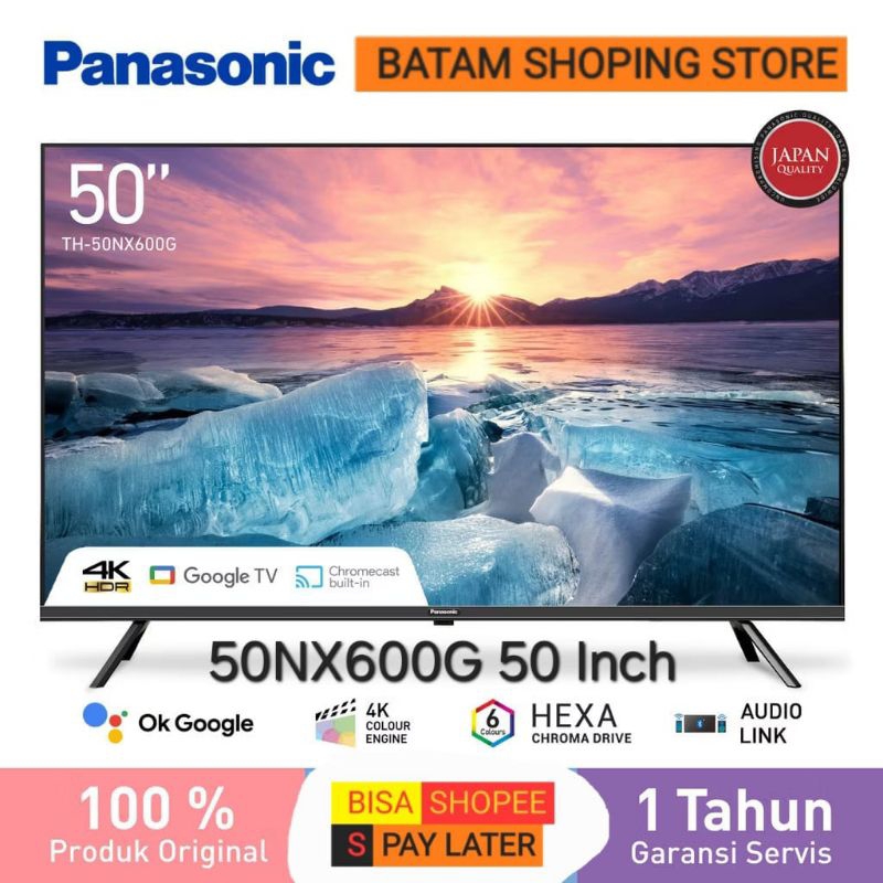 TV ANDROID PANASONIC LED 50 INCH 50NX600G GOOGLE TV 4K GARANSI RESMI