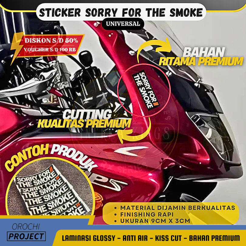 

Sticker Stiker Brand Logo SORRY FOR THE SMOKE Vinyl Glossy Anti Air HP Laptop Tumbler Motor Helm