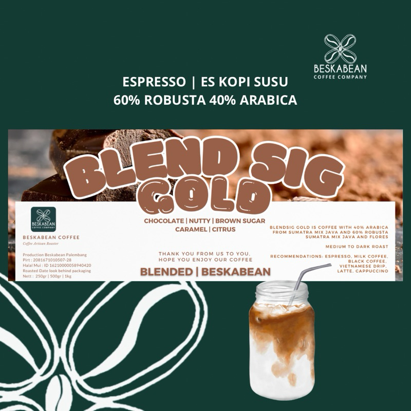 

kopi espresso blend sig gold 60% Robusta 40% Arabica | Beskabean | Espresso blend