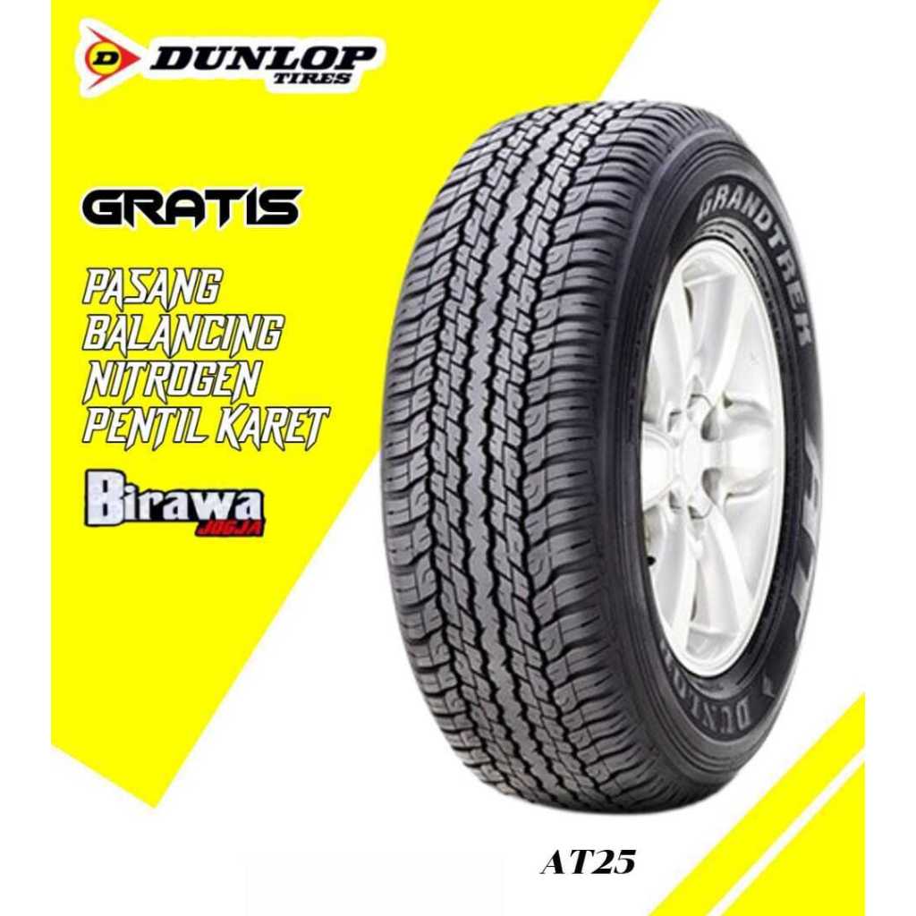 Ban Mobil Dunlop AT25 265/60 R18 Ban Ring 18 265 60 18 Pajero Fortuner Hilux ( Gratis Pasang )