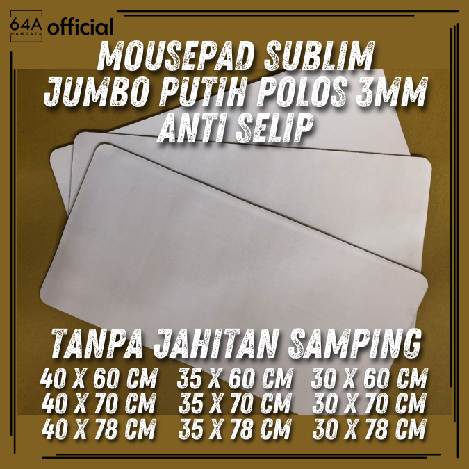 64A MOUSE PAD SUBLIM XL PUTIH POLOS 3MM DESK MAT POLOS SUBLIM