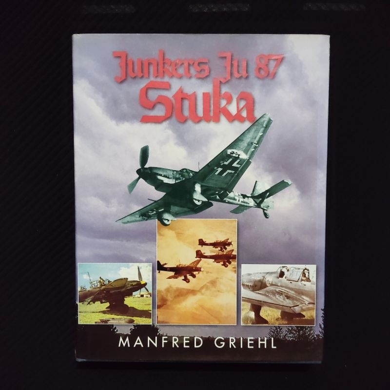 Buku Langka Original • Ensiklopedia Of Junkers JU 87 STUKA Germany Warplanes / MANFRED GRIEHL