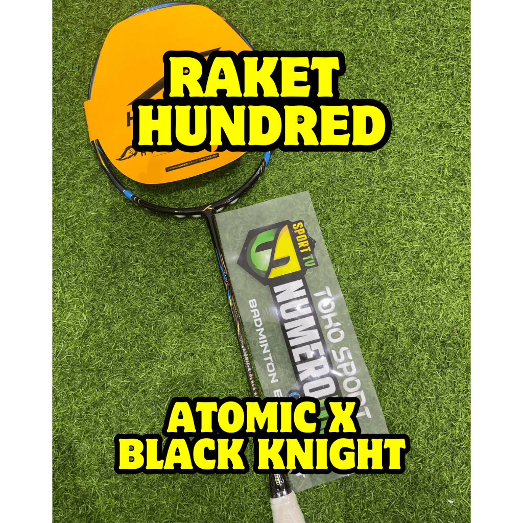 RAKET BADMINTON HUNDRED ATOMIC X BLACK KNIGHT