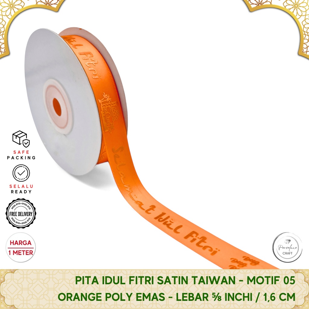

Pita Satin Emboss Premium Hiasan Hampers Idul Fitri Lebaran Eid Mubarak Orange 1,6 cm / 5/8" 5/8 Inchi Harga per Meter