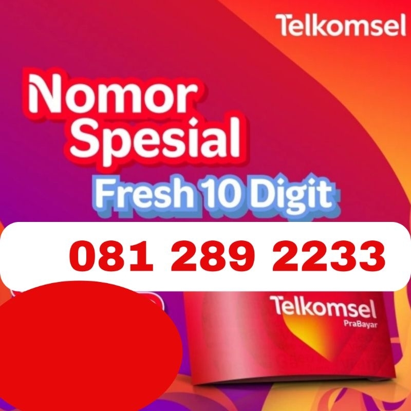 Nomor Cantik Telkomsel Nomor Spesial Fresh 10 Digit O81 289 2233