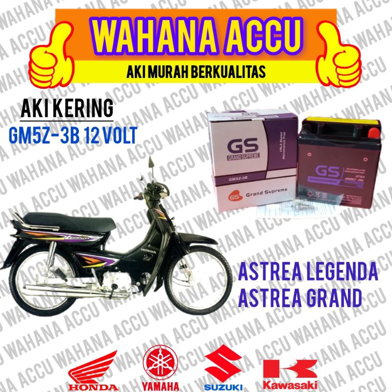 AKI MOTOR ASTREA GRAND, ASTREA LEGENDA, AKI KERING GS GM5Z-3B GS GRAND SUPREME 12V 5AH