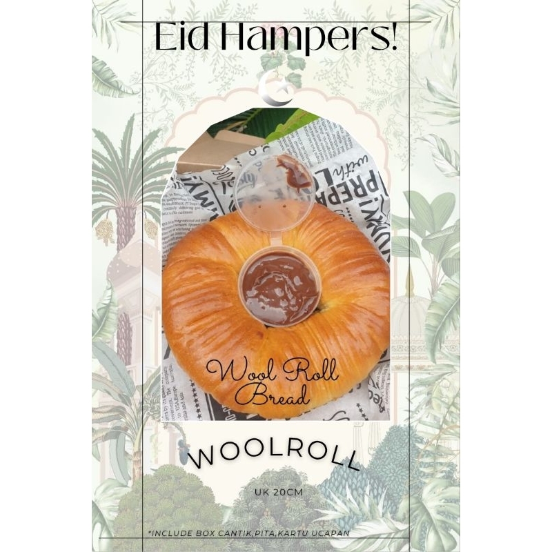 

(PO sehari) hampers woolroll