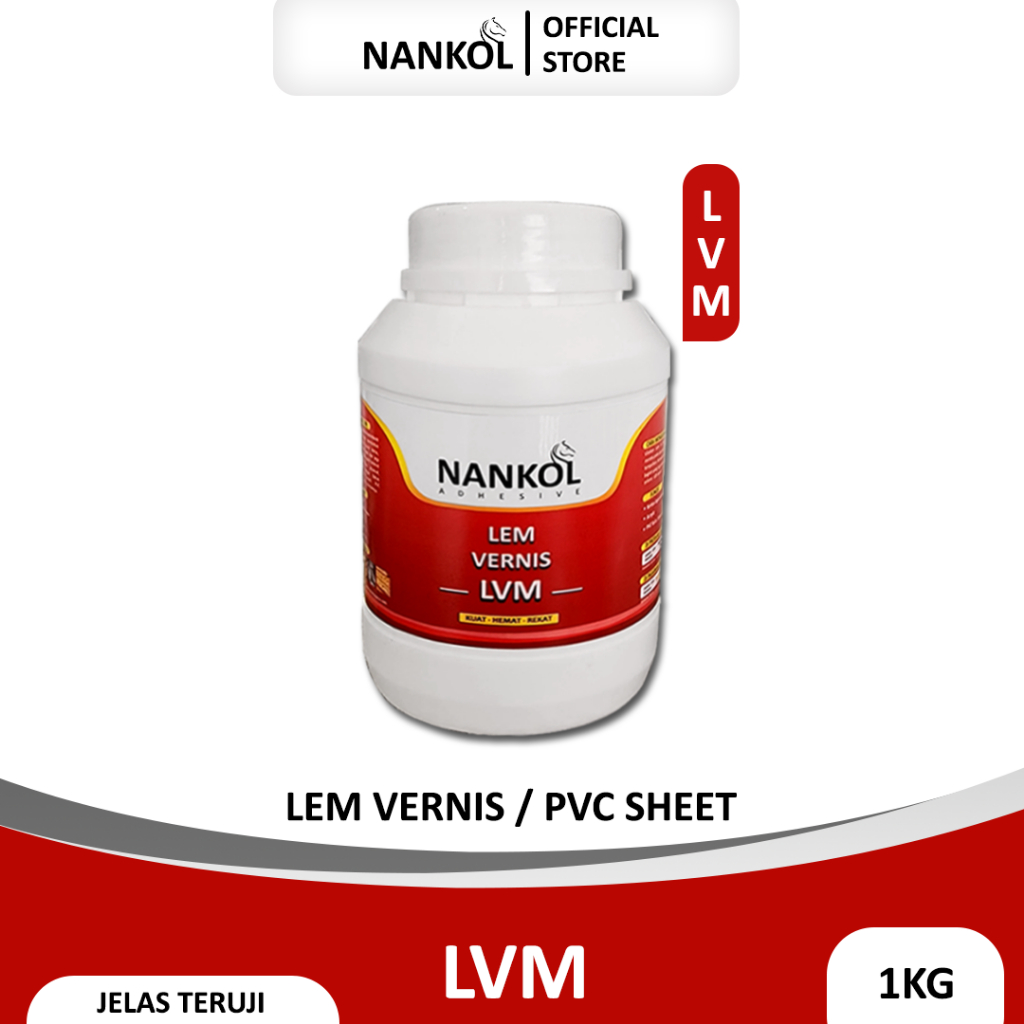 Nankol LVM 1KG - Lem Vernis - Lem PVC Sheet